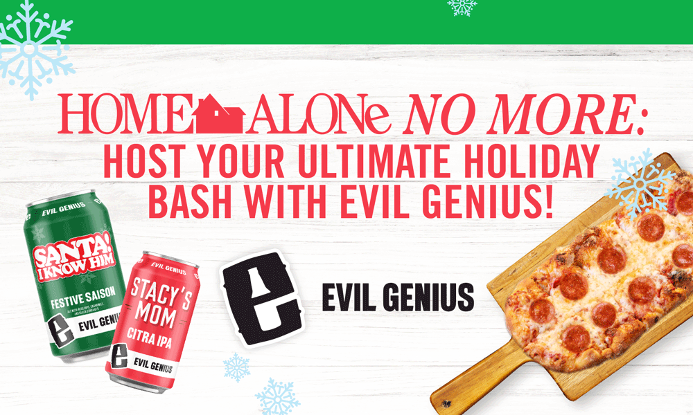 Home Alone No More: Host Your Ultimate Holiday Bash with Evil Genius!